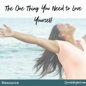 sarah-haykel-life-coaching-resources-love-yourself