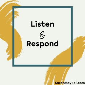sarah-haykel-life-coaching-quotes-listen-respond