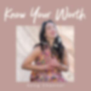 know_your_worth_song_channel_sarah_haykel_music