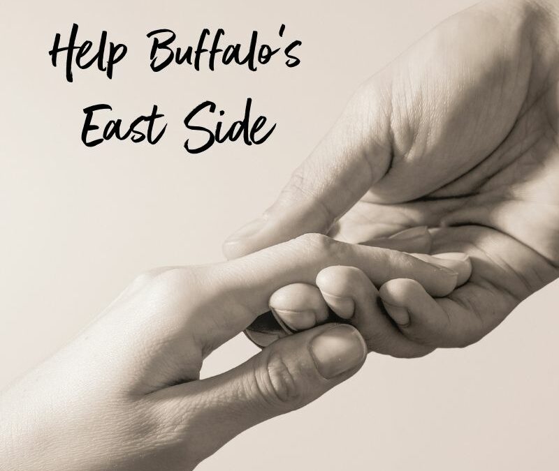 Help Buffalo N.Y. and the East Side Heal from Racially Motivated Shooting